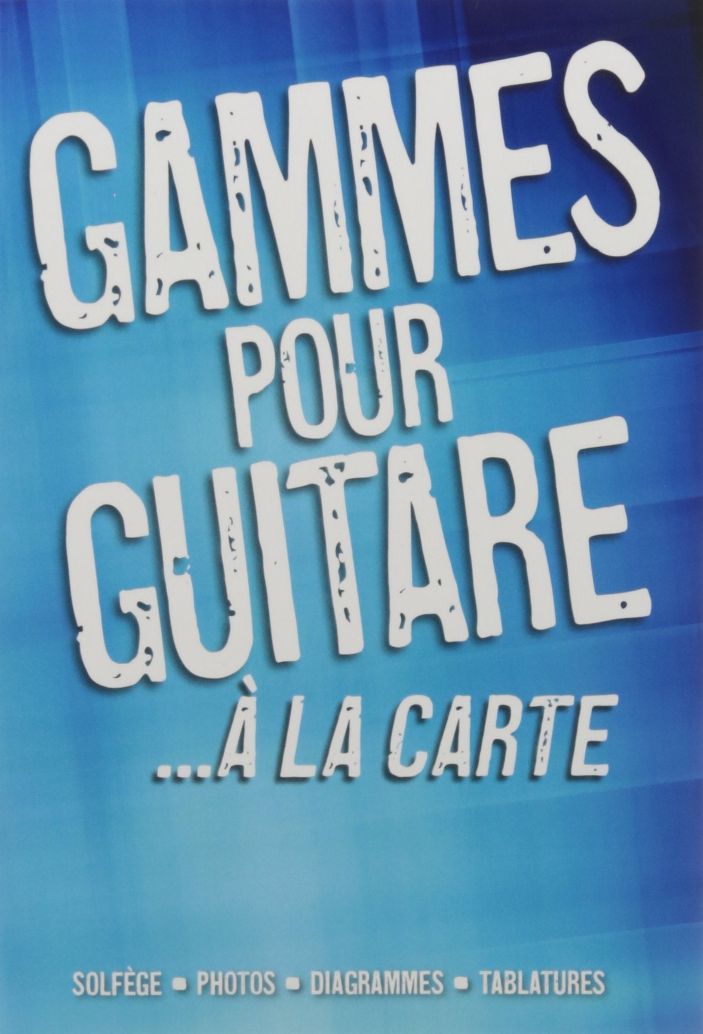 Gammes A La Carte Gtr Sheet Music