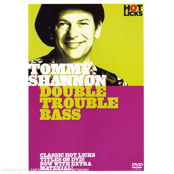 Hot Licks: Tommy Shannon - Double Trouble Bass. Für Bassgitarre Sheet Music