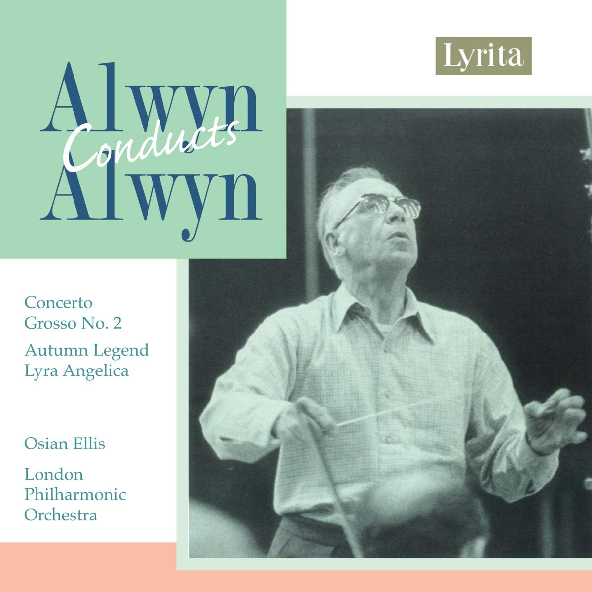 Alwyn: Lyra Angelica / Concerto Grosso Nr. 2 / Autumn Legend Classical
