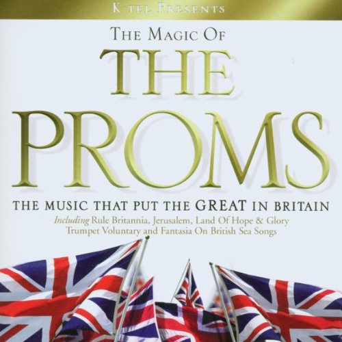 The Magic of the Proms (Dieser Titel enthält Re-Recordings) Classical