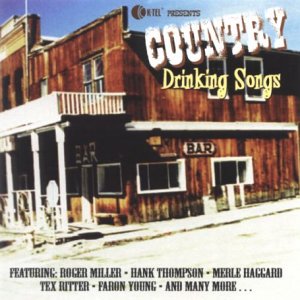 Country Drinking Songs (Dieser Titel enthält Re-Recordings) Country & Folk