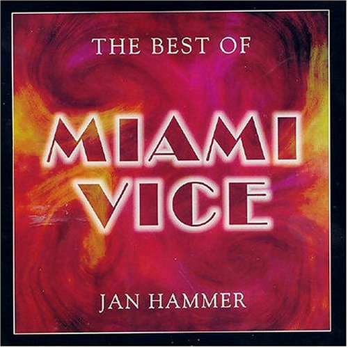 Miami Vice the Best of Jazz
