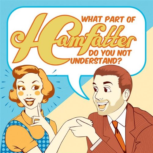 What Part of Hamfatter Do You Not Understand? cd