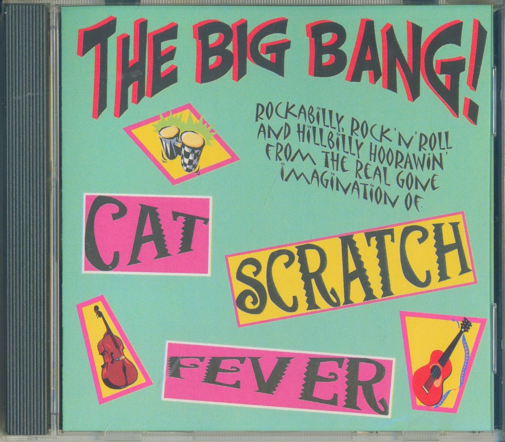 Cat Scratch Fever - The Big Bang! Alternative & Indie