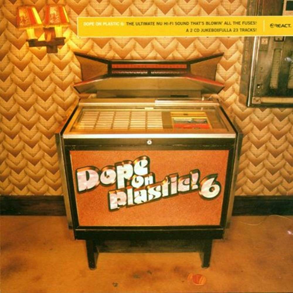 Dope on Plastic Vol.6 Dance & Electronic