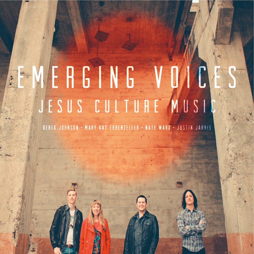 Jesus Culture-Emerging Voices Pop