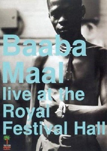Baaba Maal - Live At The Festival Hall Music