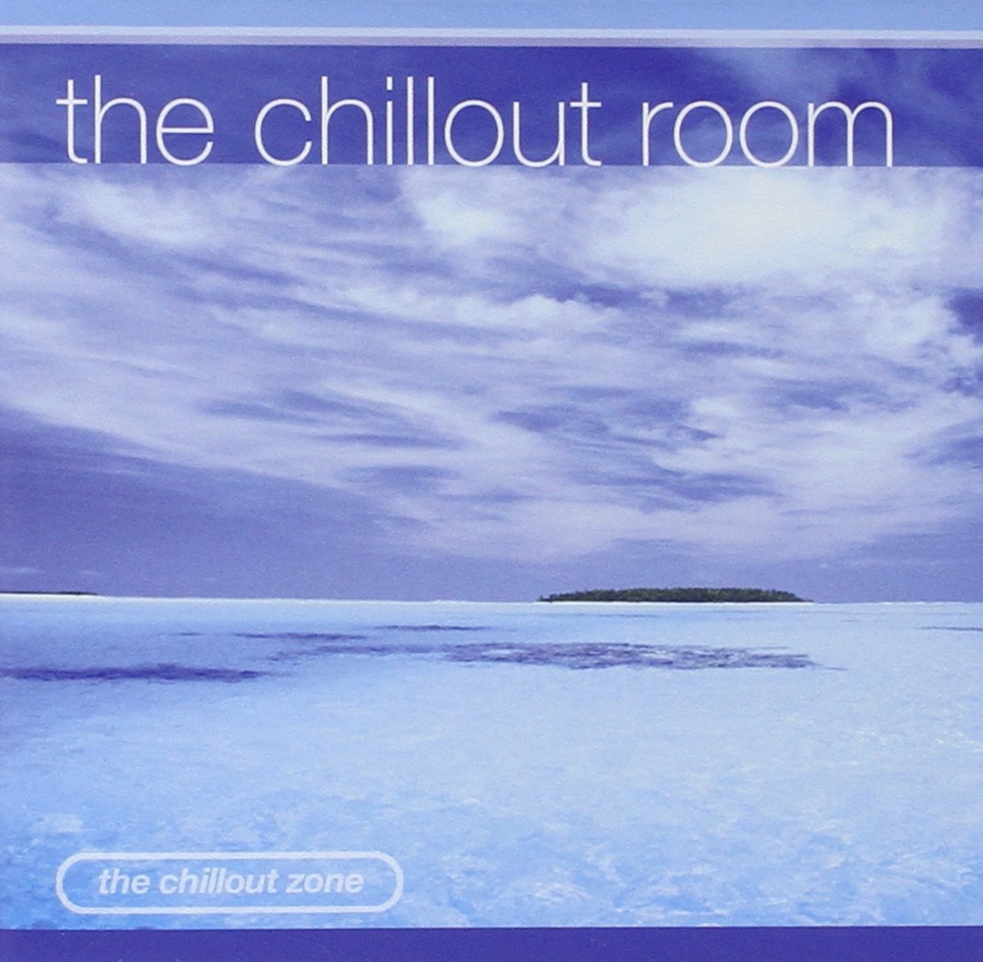 The chillout room Music