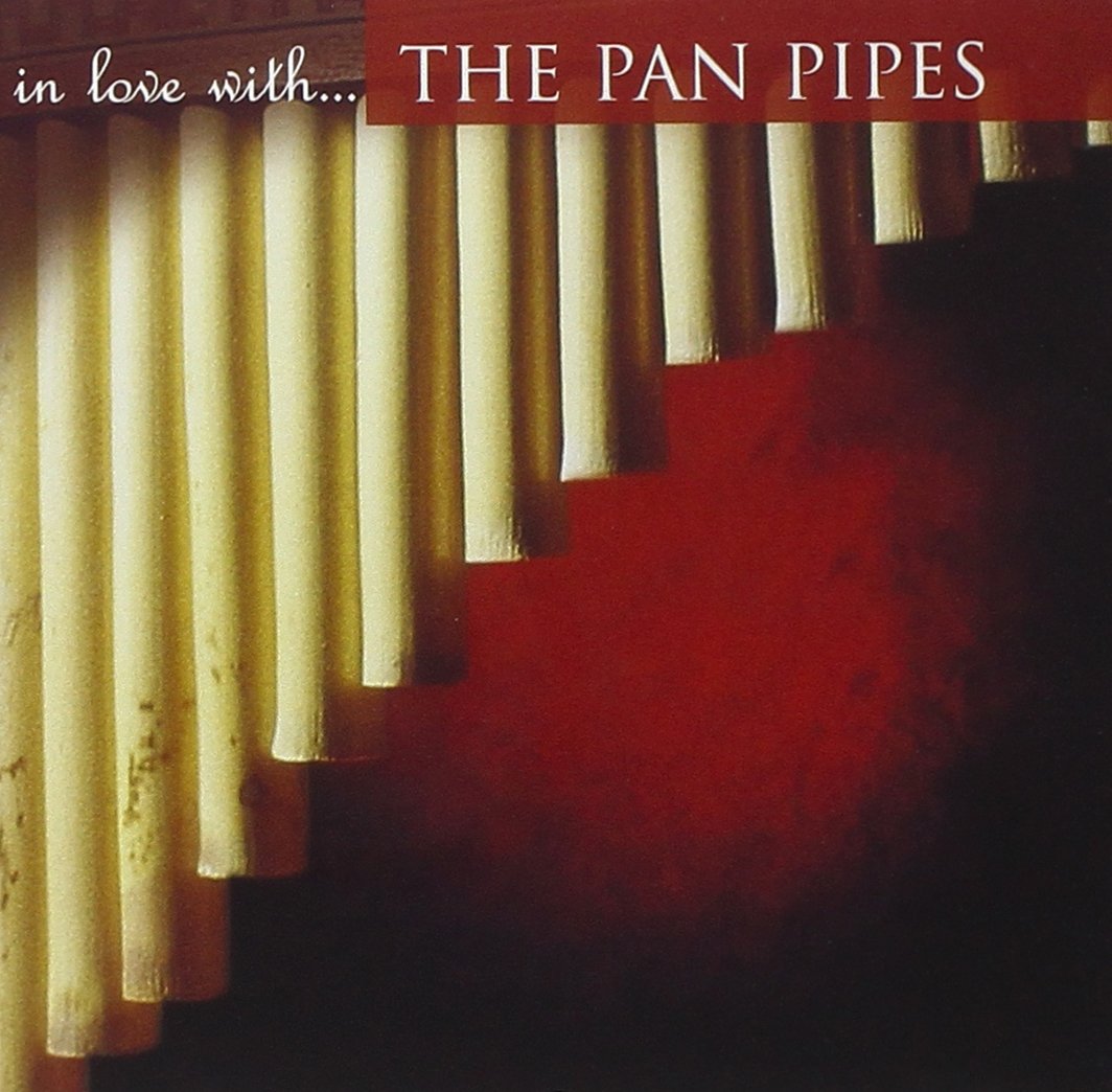 In love with the pan pipes Other music genres
