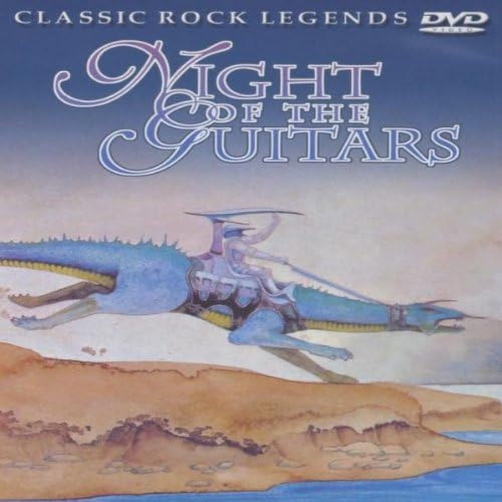 Night Of The Guitars - Classic Rock Legends Films