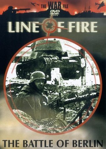 Line of Fire - the Battle of Berlin Films