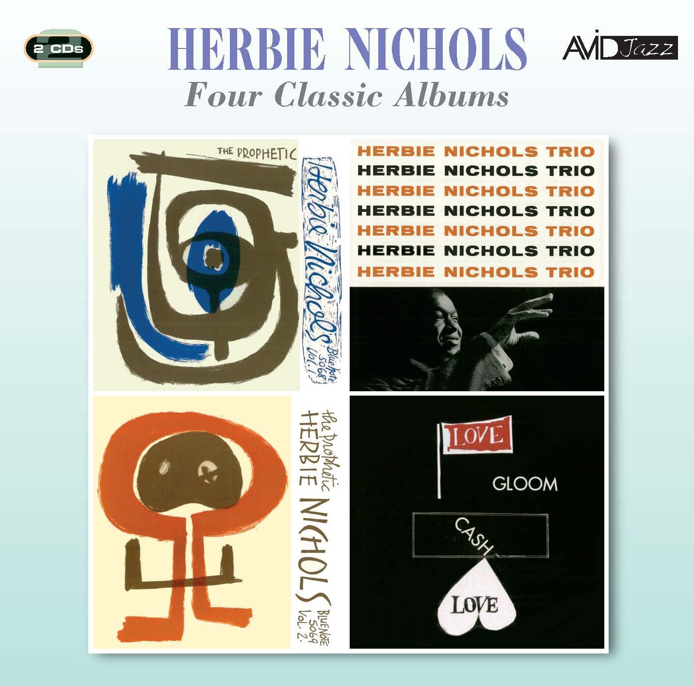 Four Classic Albums (The Prophetic Herbie Nichols Vol 1 / Herbie Nichols Trio / The Prophetic Herbie Nichols Vol 2 / Love, Gloom, Cash, Love) Music