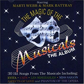 Magic of the musicals (& Mark Rattray) Soundtracks & Musicals