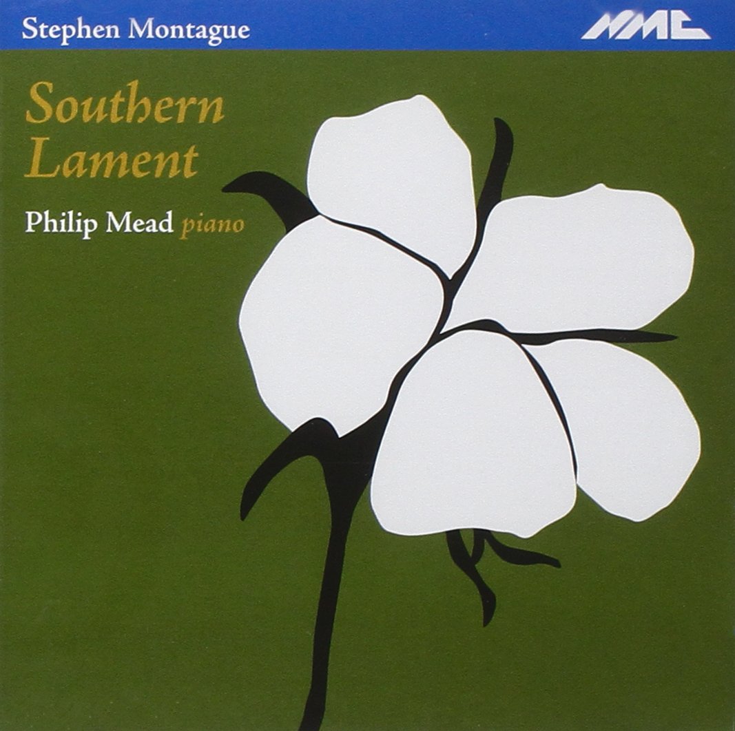 Stephen Montague piano music Classical