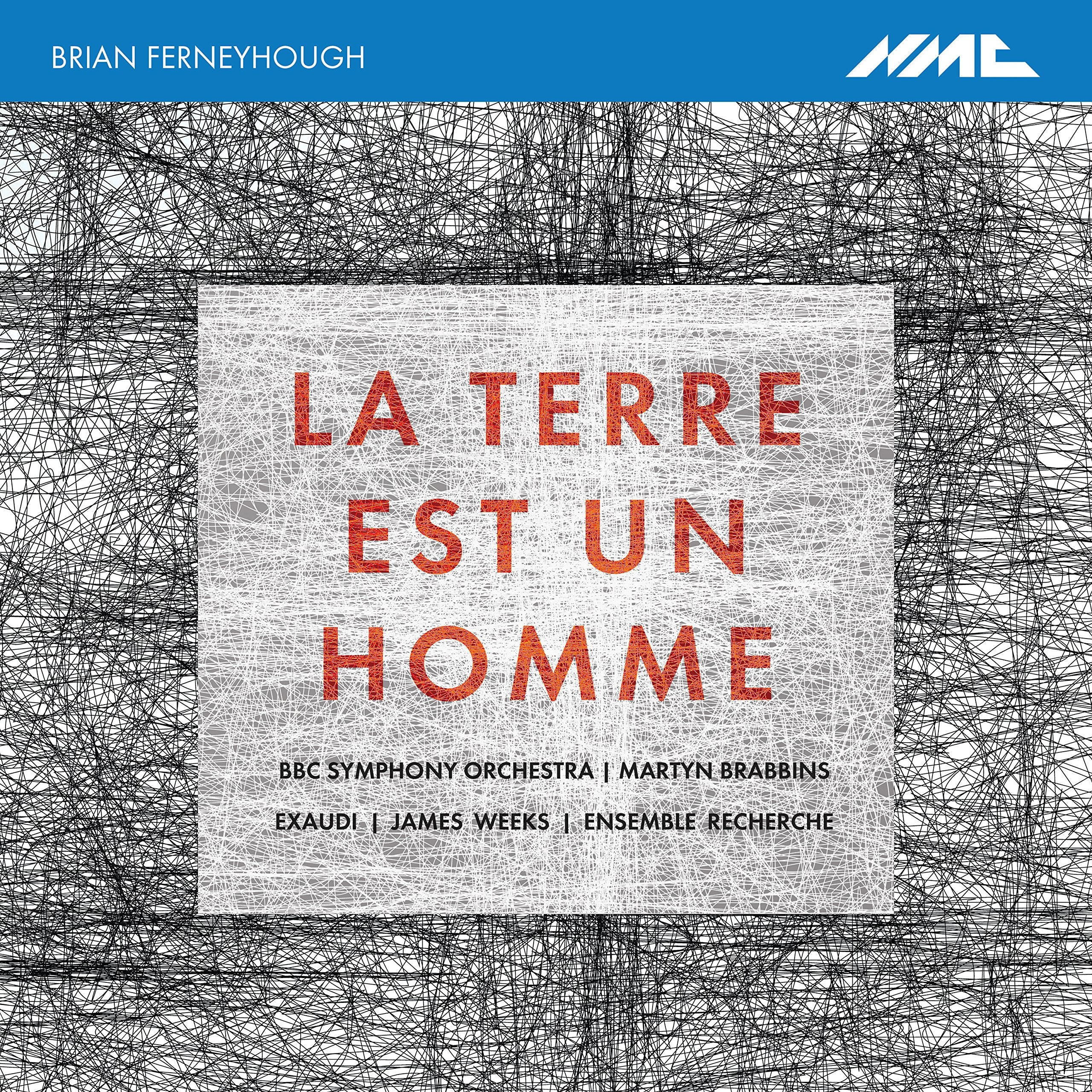 Ferneyhough: La Terre est un Homme Classical