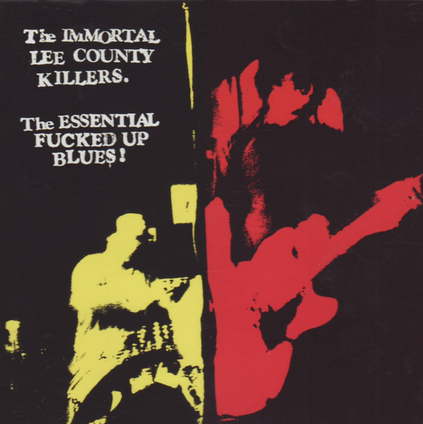 The Essential Fucked Up Blues! Alternative & Indie