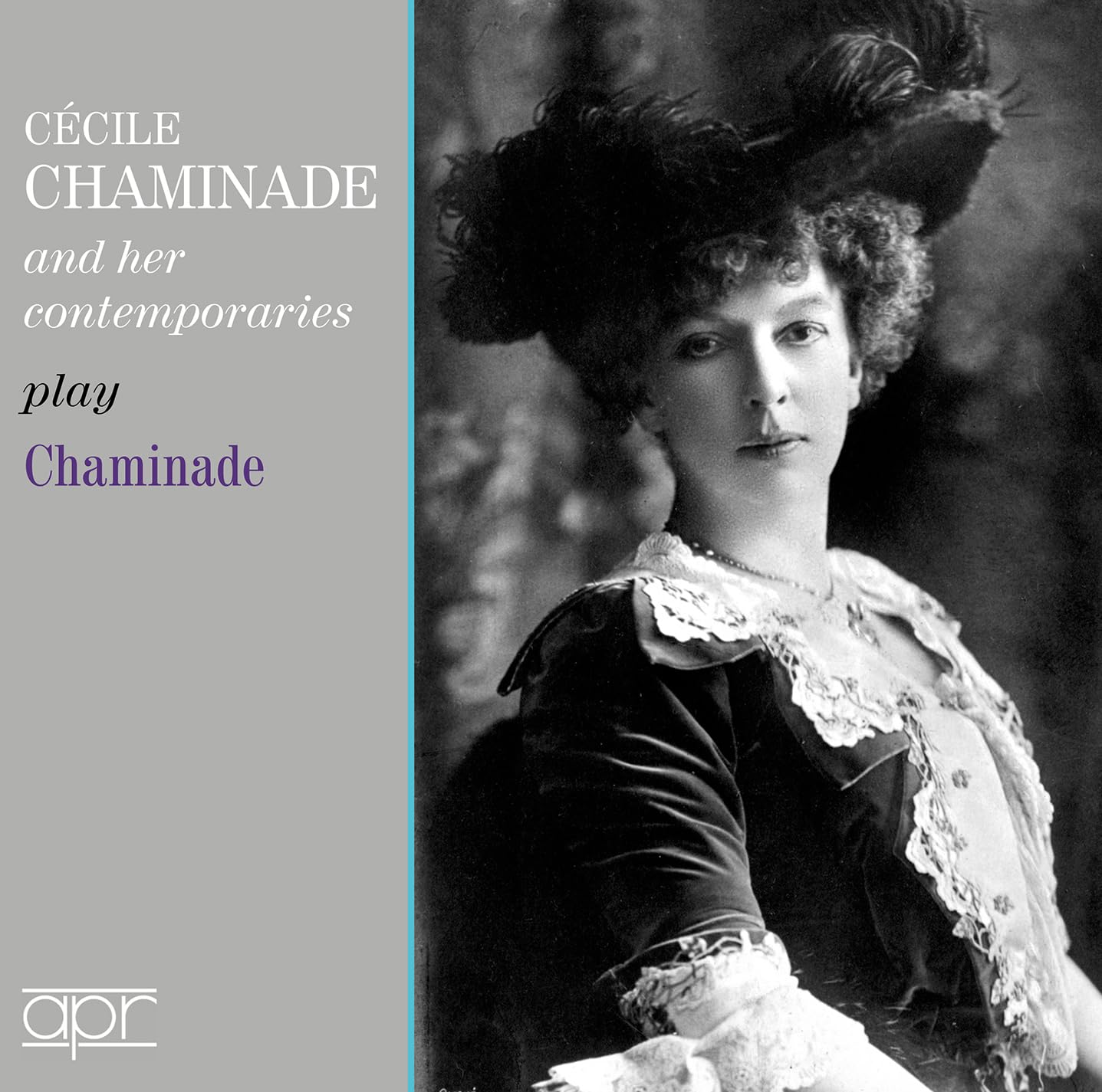 Cécile Chaminade and her Contemporaries play Chaminade Classical