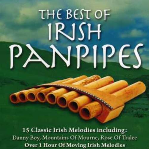 The Best of Irish Panpipes Country & Folk