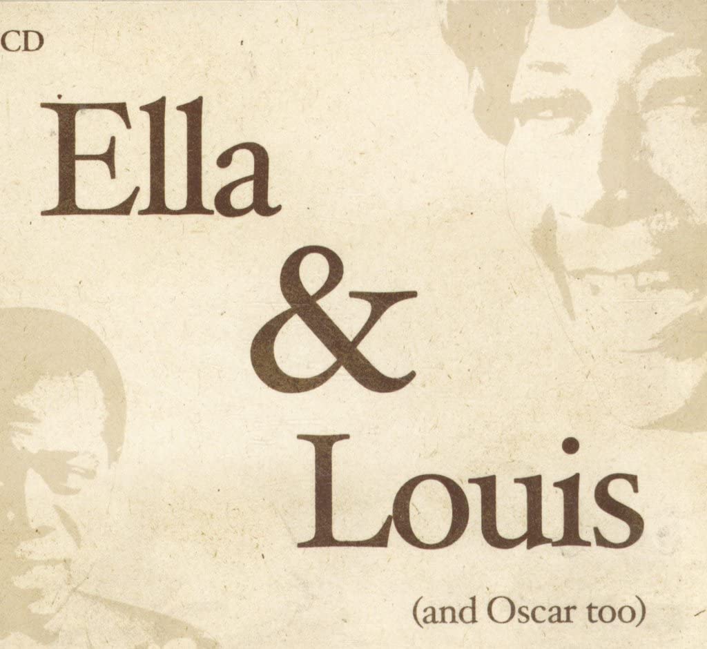 Ella & Louis (and Oscar Too) Jazz