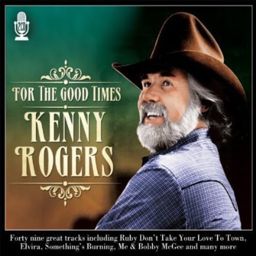 Kenny Rogers - For The Good Times Music