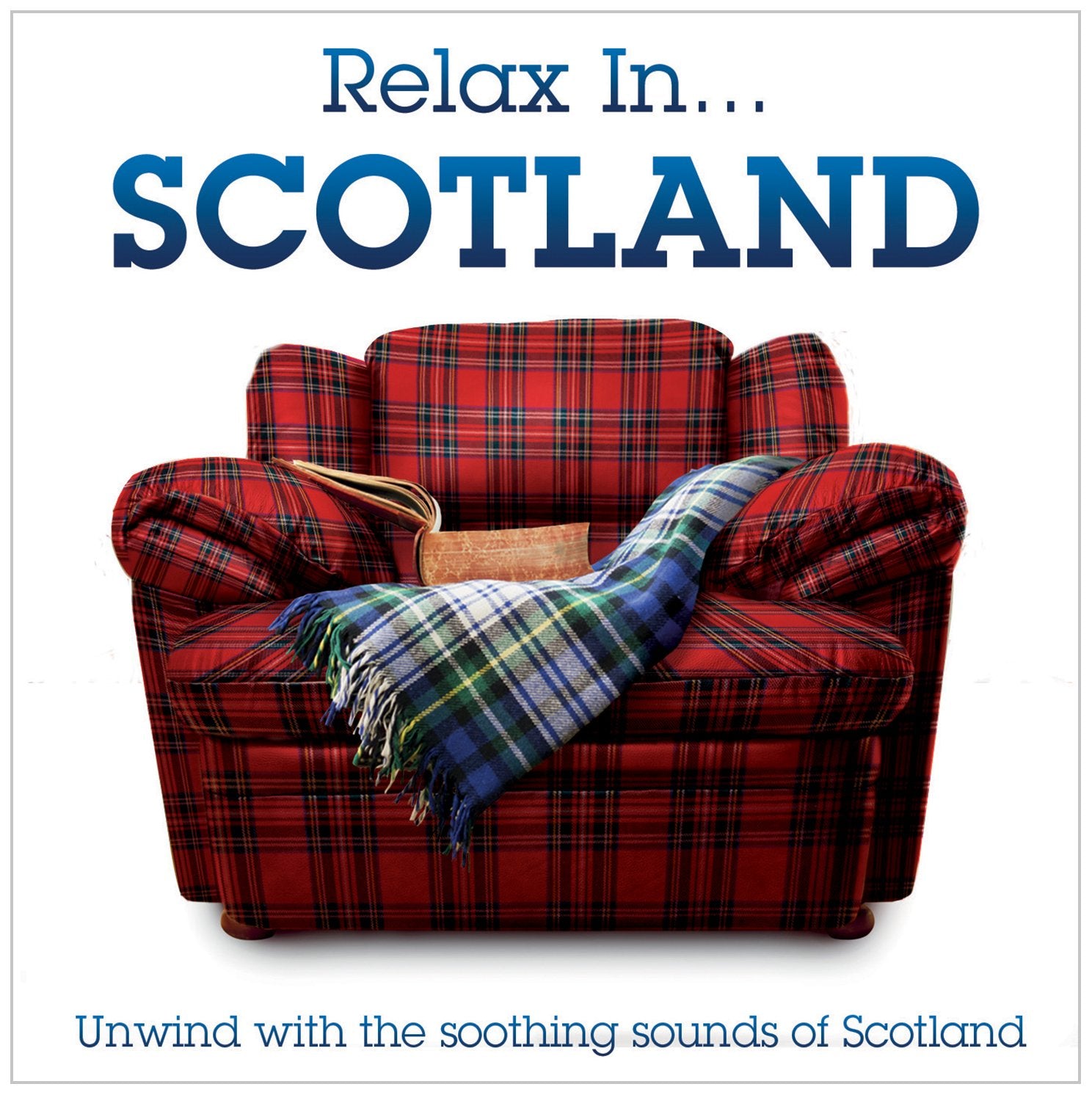 Relax in.Scotland Unwind With the Soothing Country & Folk