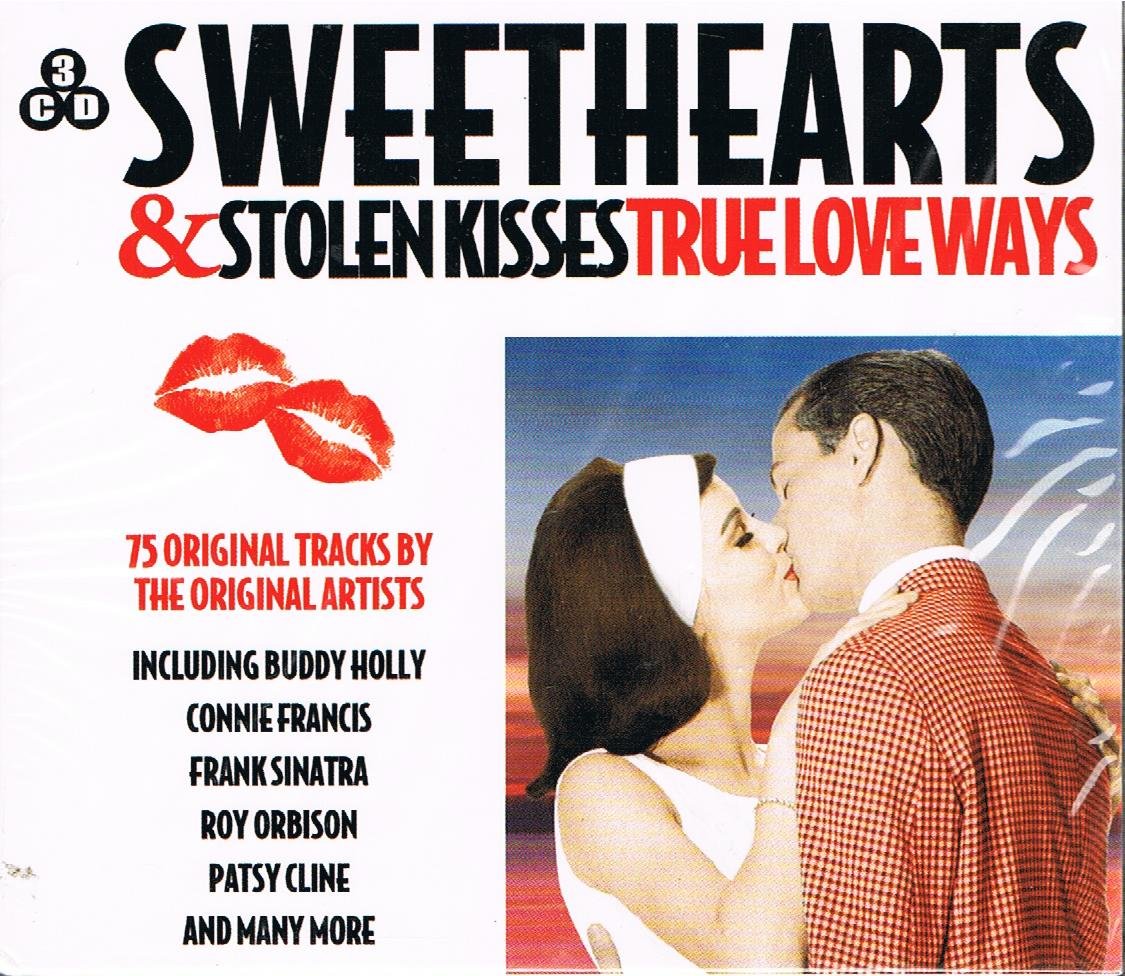 Sweethearts & Stolen Kisses - True Love Ways Music