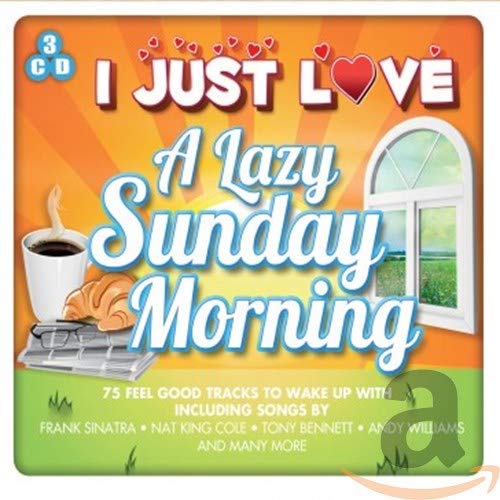 Various - I Just Love A Lazy Sunday Morning Music