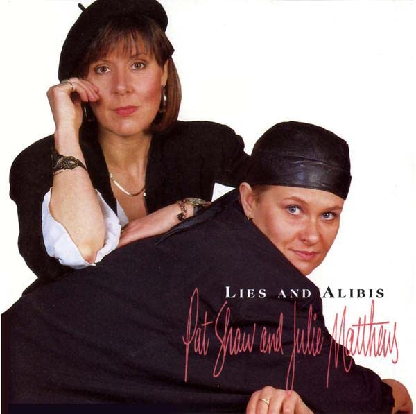 Lies & Alibis W/Pat Shaw Country & Folk