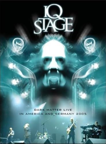 IQ - Stage: Dark Matter Live in America and Germany 2005 Films