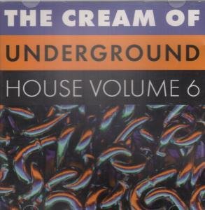 The Cream of Underground 6 Dance & Electronic