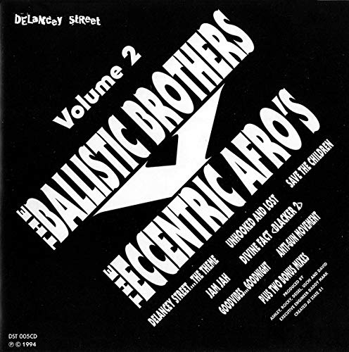 The Balistic Brothers Vs the Eccentric Afro's Vol. 2 Dance & Electronic