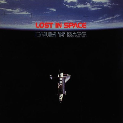 Lost in Space-Drum 'N' Bass Dance & Electronic