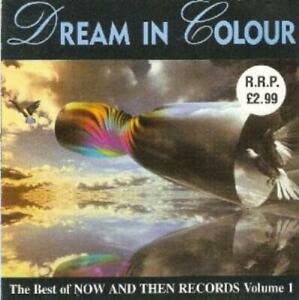 Dream In Colour - The Best Of Now & Then Records Vol. 1 Metal & Hardrock