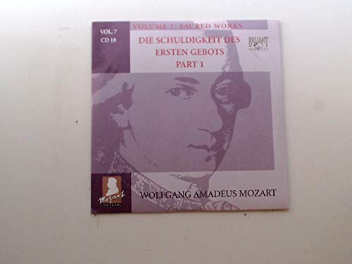 Mozart Volume 7 Sacred Works - Die Schuldigkeit Des Ersten Gebots Part 1 Music