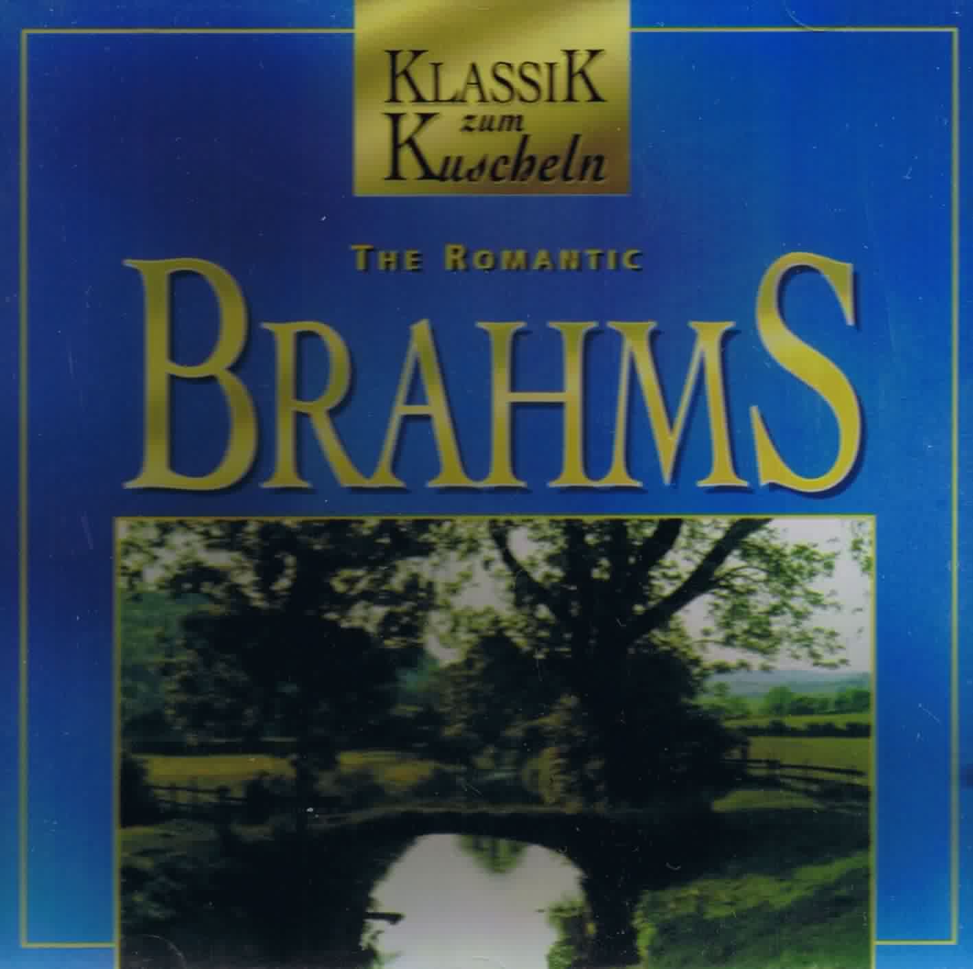 Klassik zum Kuscheln - The romantic Brahms Classical