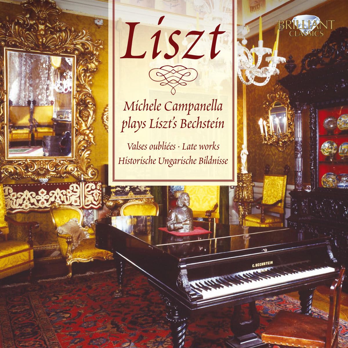 Liszt: Michele Campanella Spielt Liszt'S Bechstein Classical