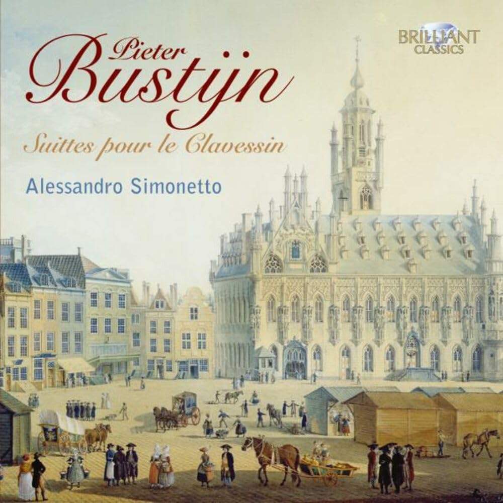 Pieter Bustijn - Sämtliche Werke für Cembalo Classical