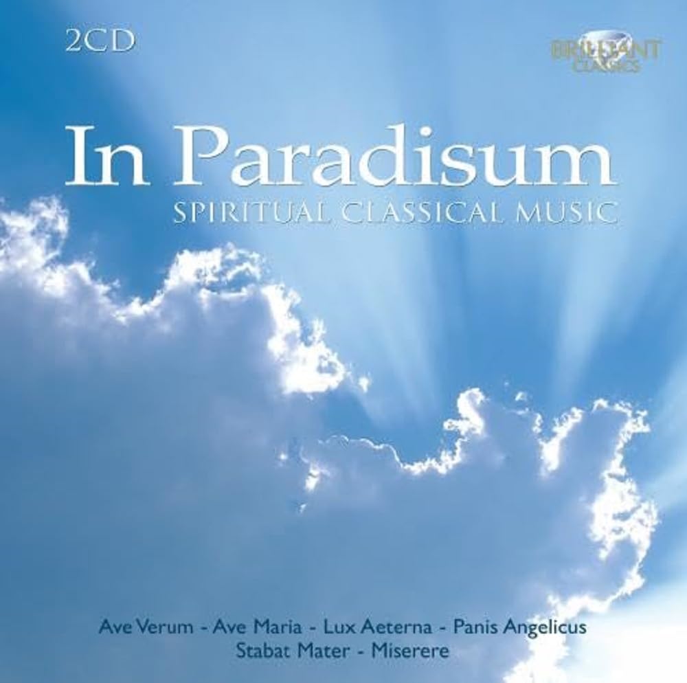 In Paradisum: Spiritual Classical Music Classical