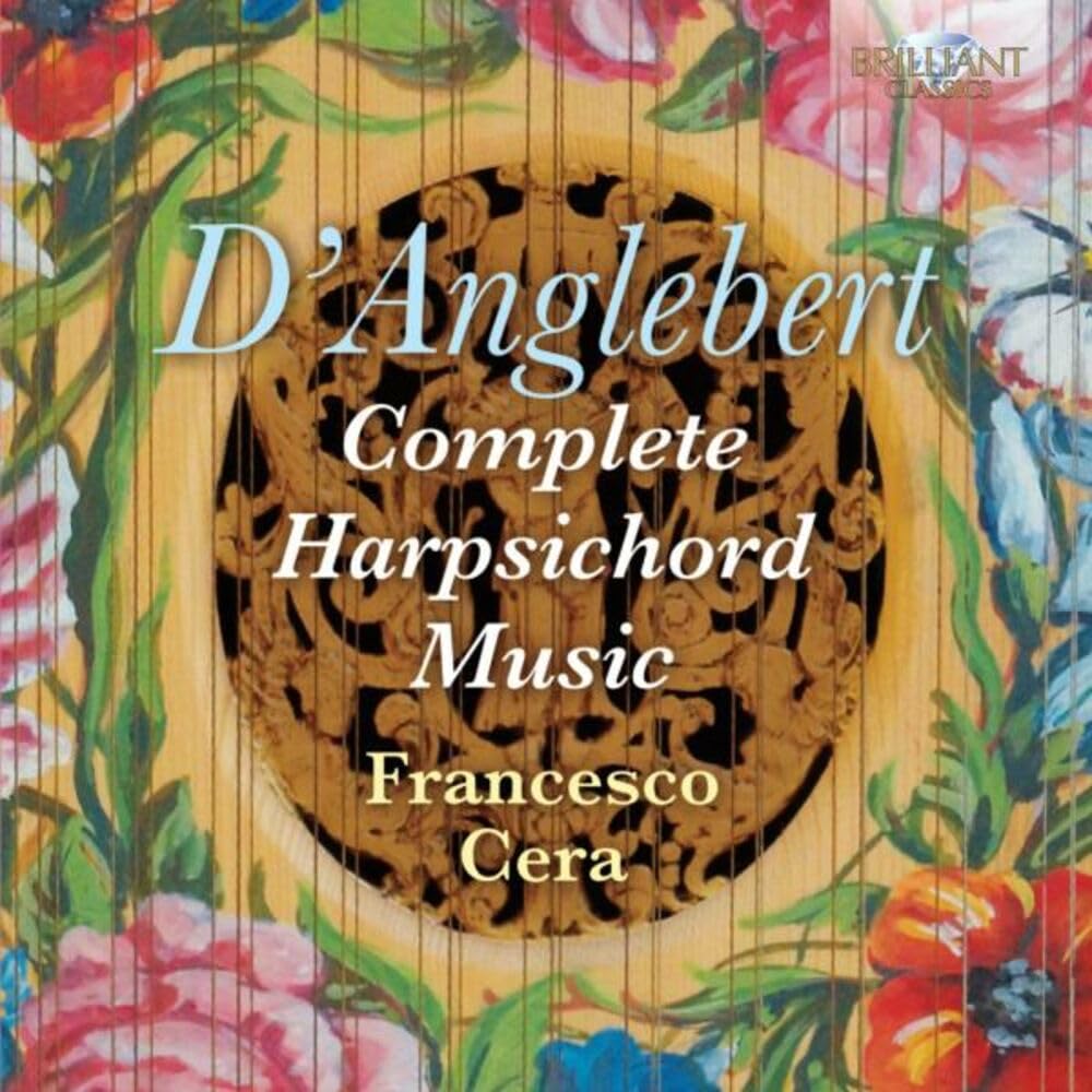 Anglebert : Musique Intégrale pour Clavecin / Complete Harpsichord Music cd