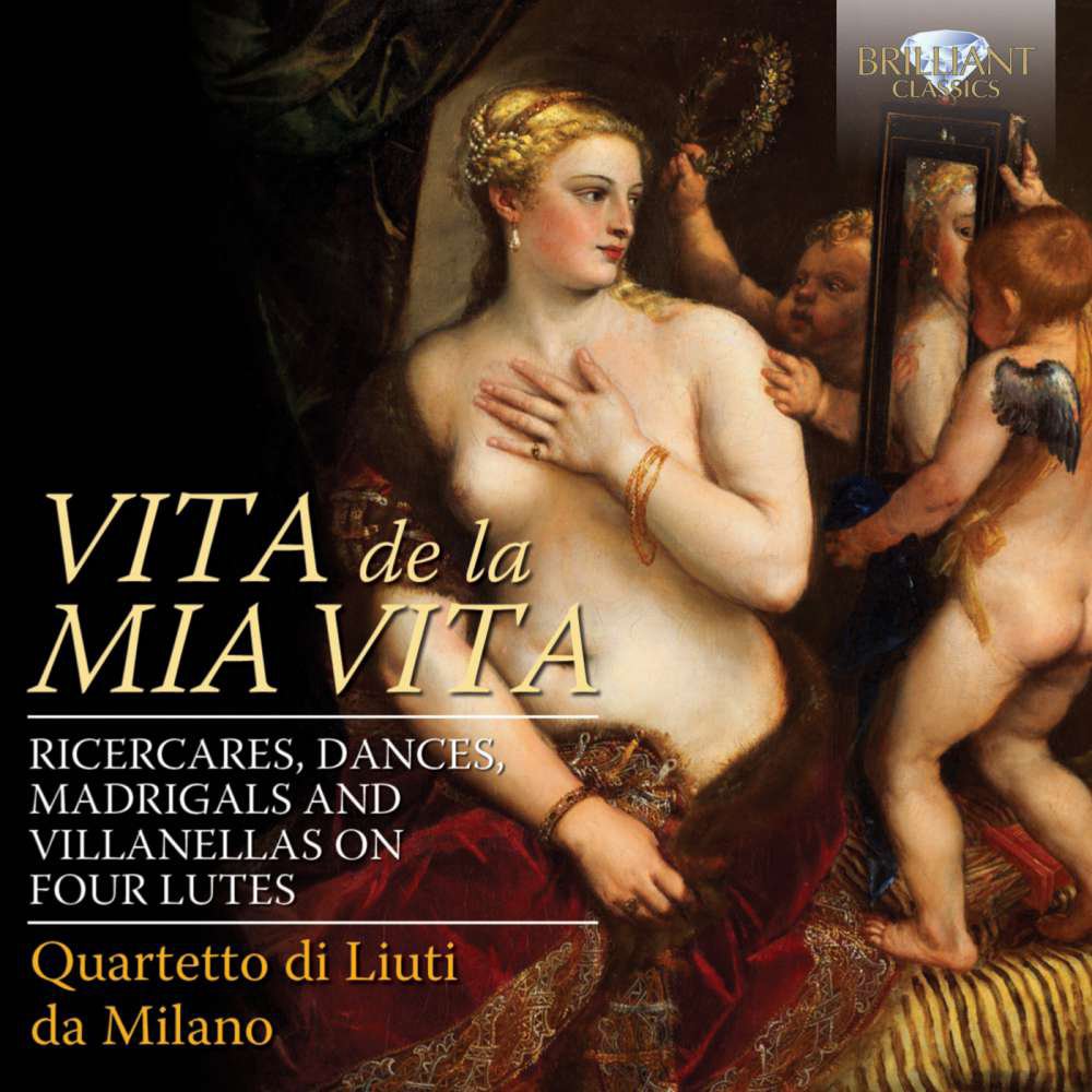 Vita de la Mia Vita-Ricercares,Dances,Madrigals/+ Classical