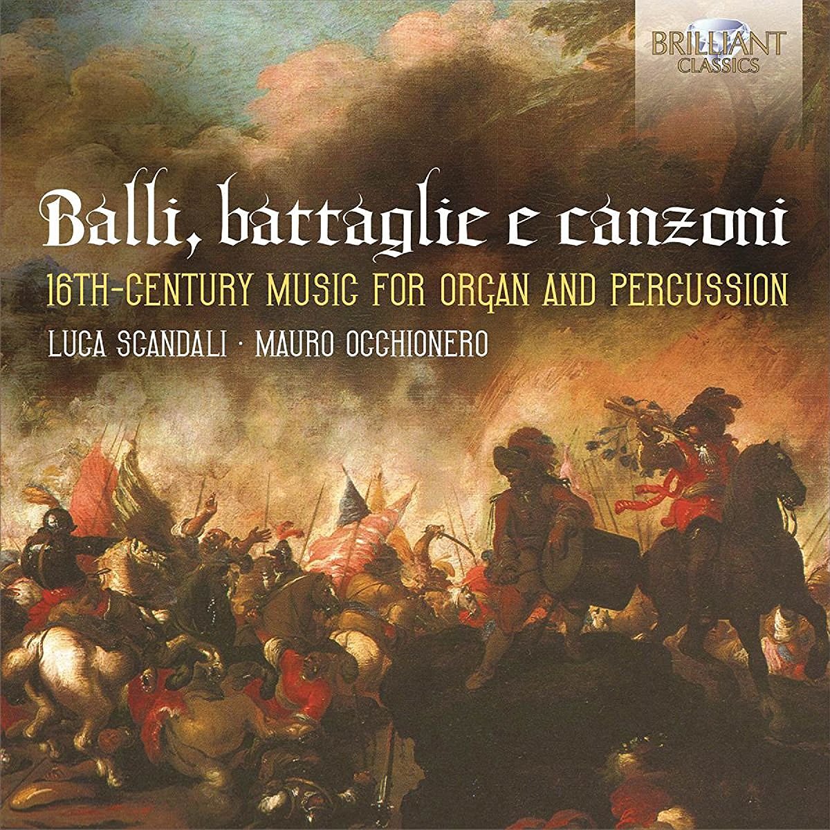 Balli,Battaglie E Canzoni,Italian Music Classical