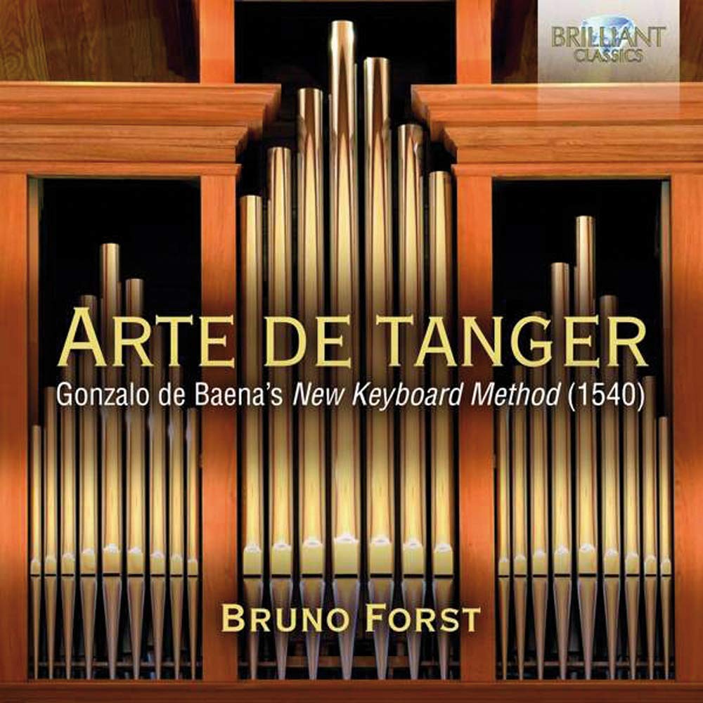CD - Bruno Forst-Arte De Tanger: Gonzalo De Baena'S New Keyboard Works 1540 (1 CD) Books