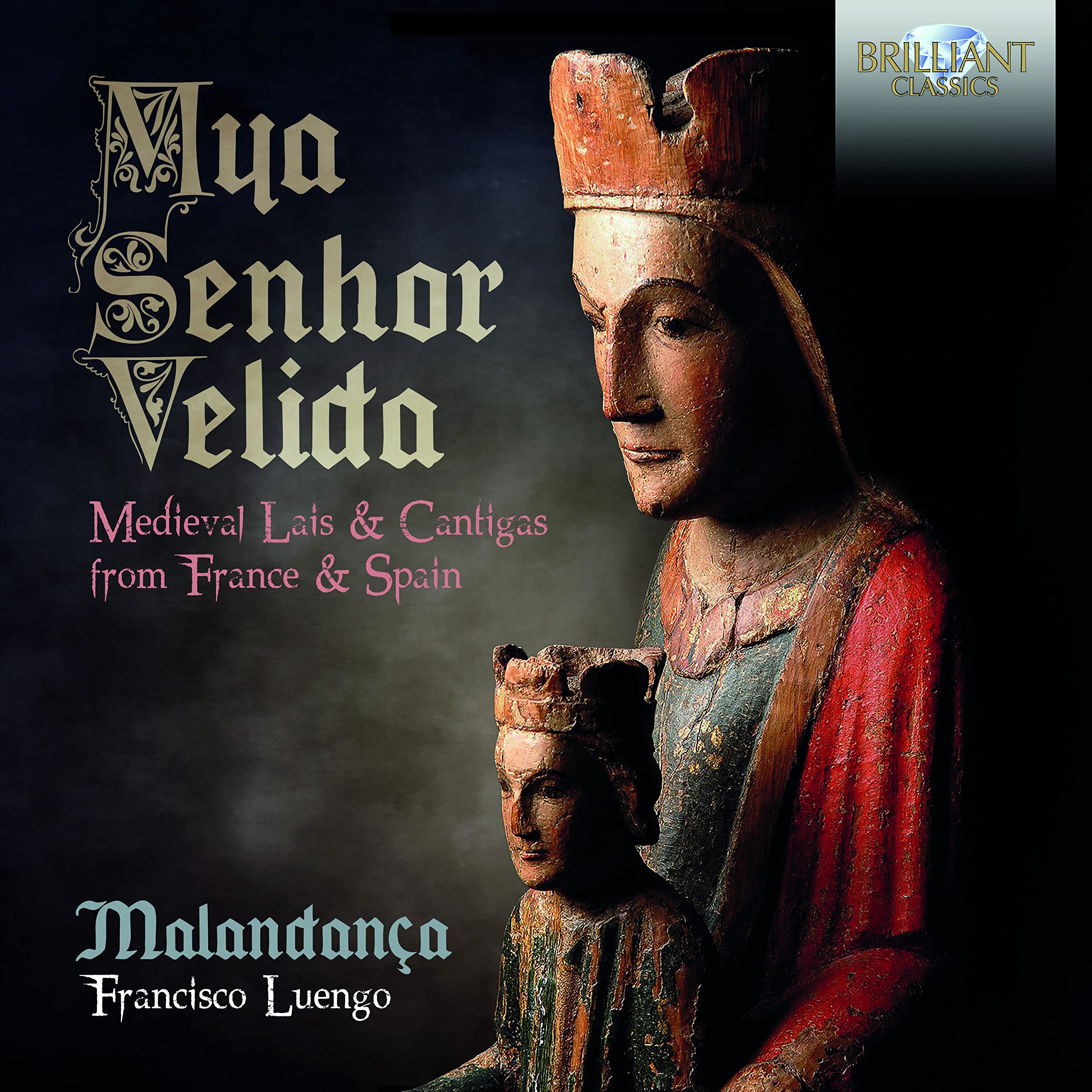 Mya Senhor Velida-Medieval Lais & Cantigas Classical