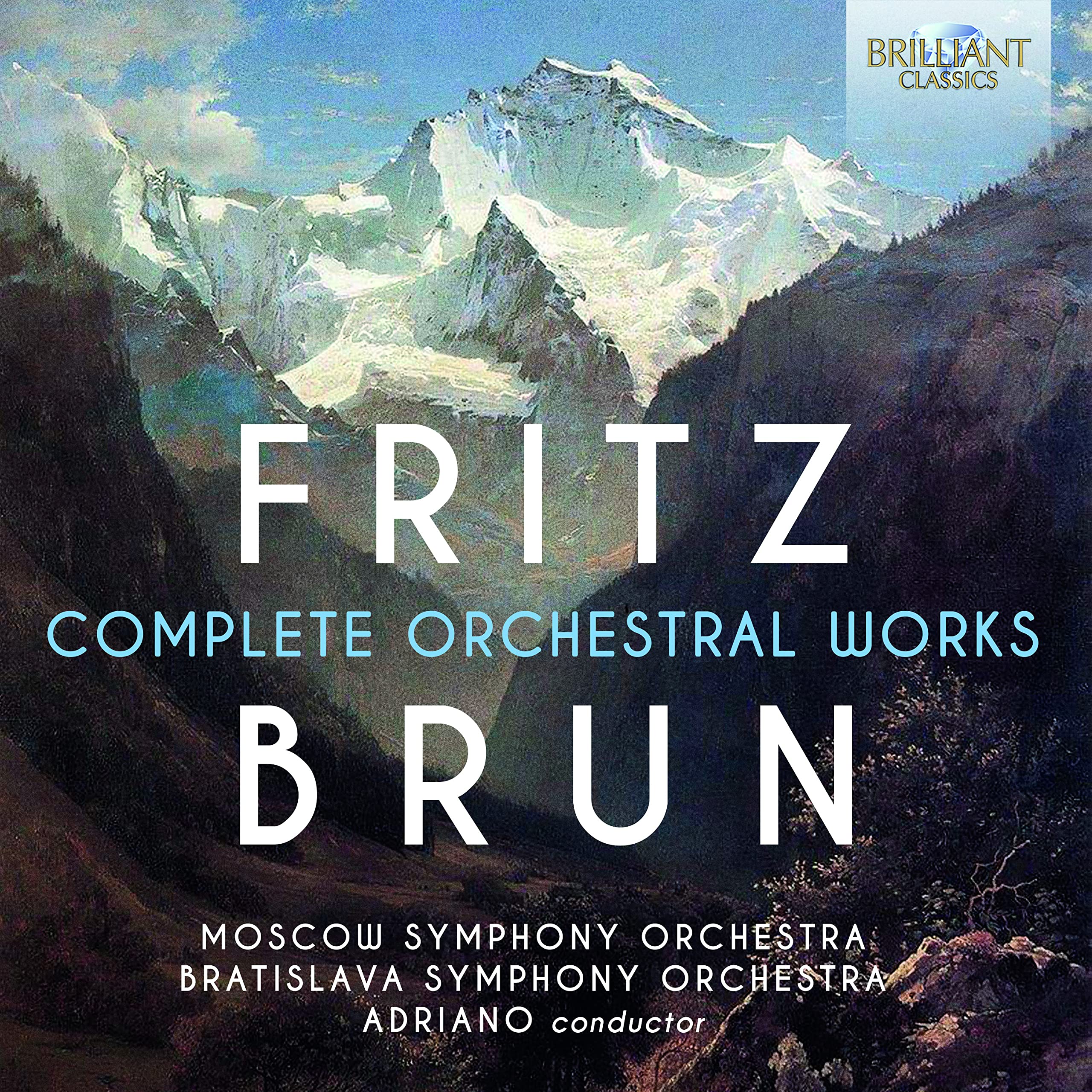 Fritz Brun:Complete Orchestral Works Classical