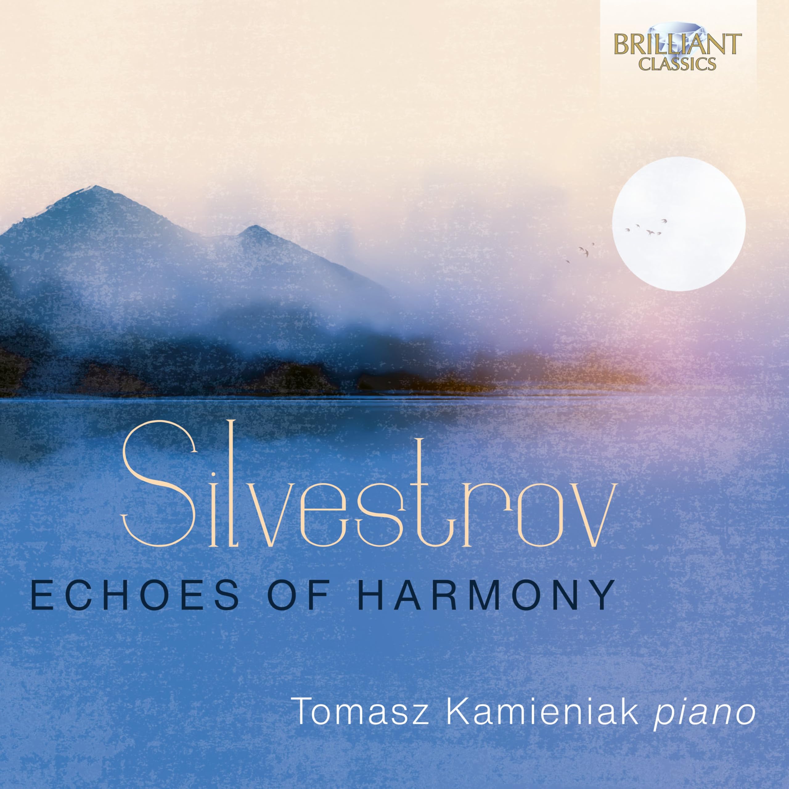 Silvestrov:Echoes of Harmony Classical