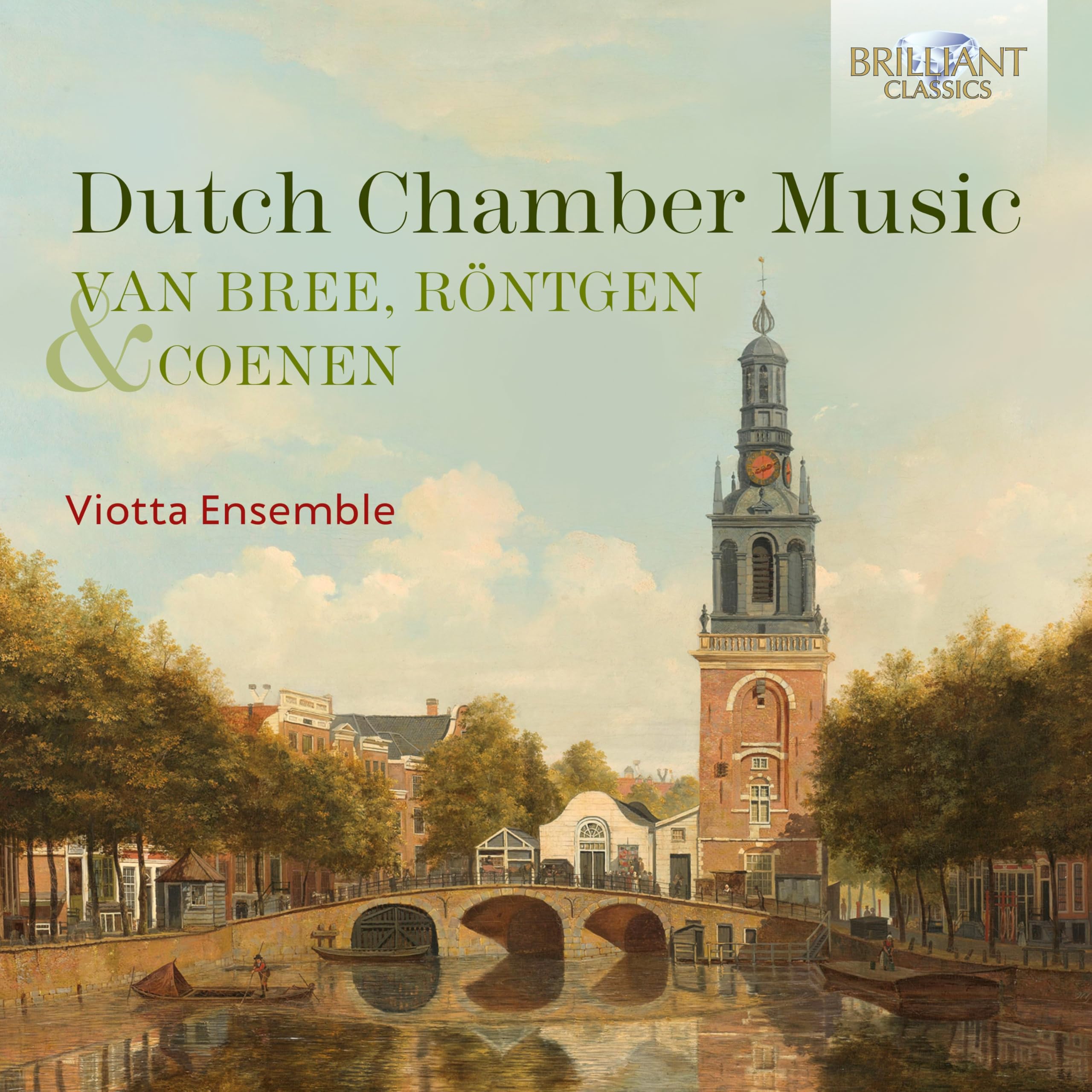 Dutch Chamber Music By Van Bree, Röntgen & Coenen Classical