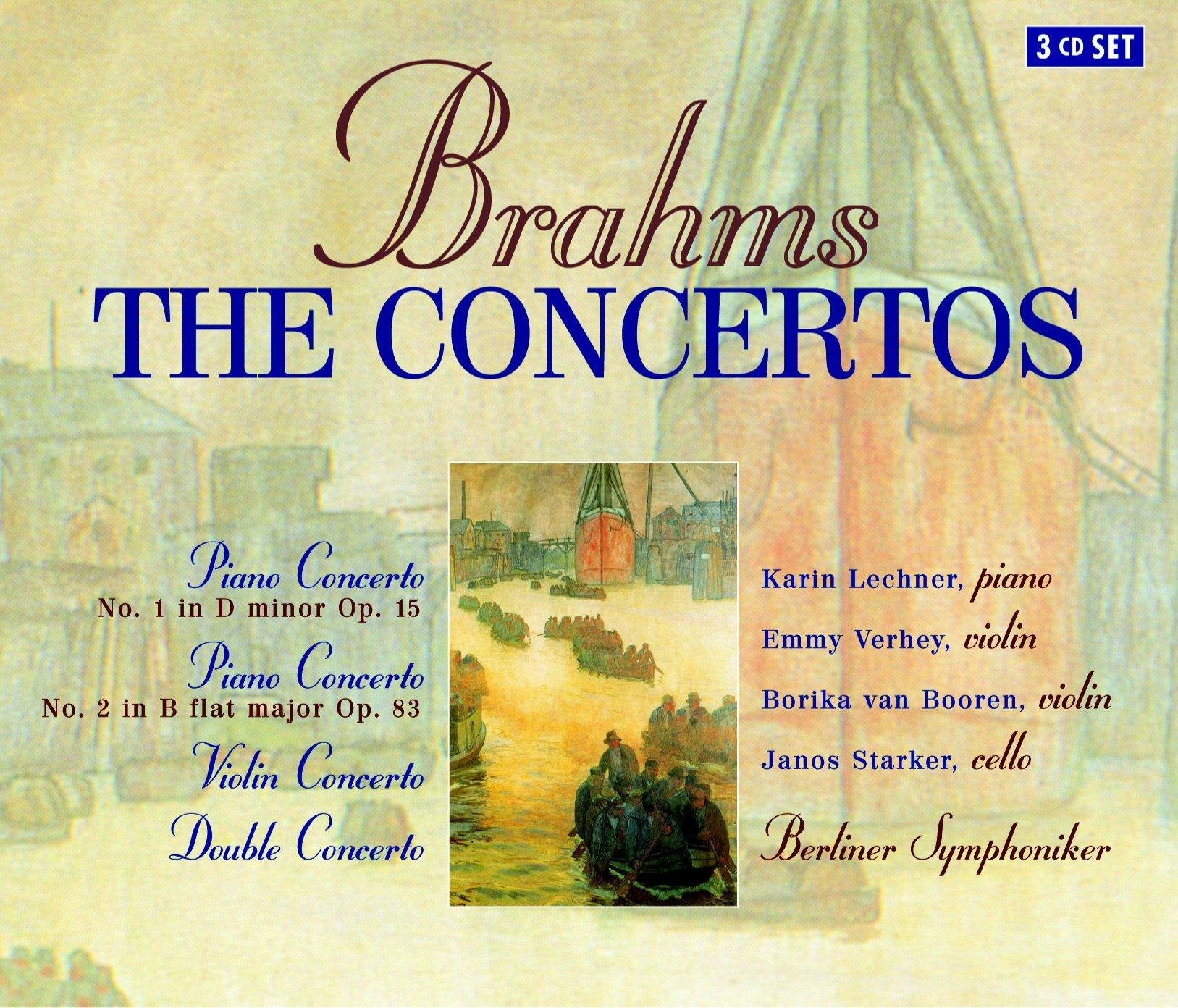 Brahms: the Concertos 3-CD Classical