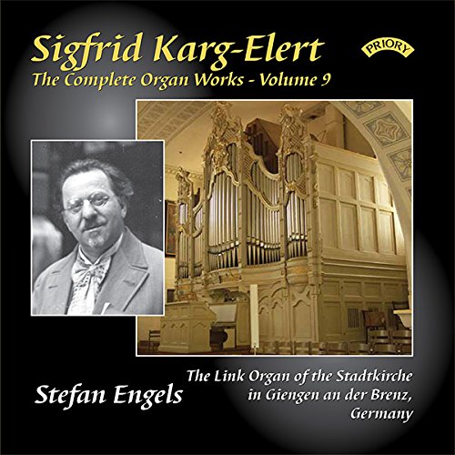 Karg-Elert, Sigfrid: Complete Organ Works Vol. 9 Classical