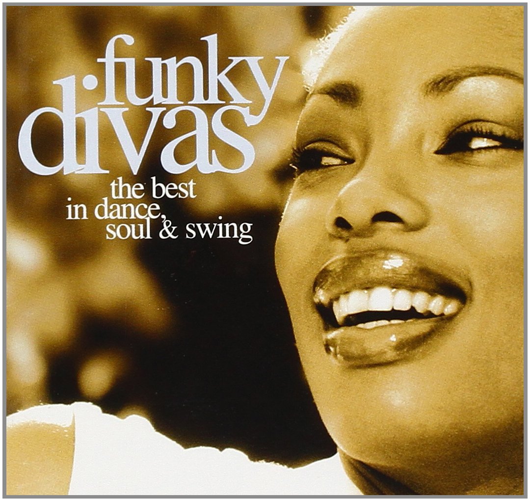 Funky Divas Funk, R&B & Soul