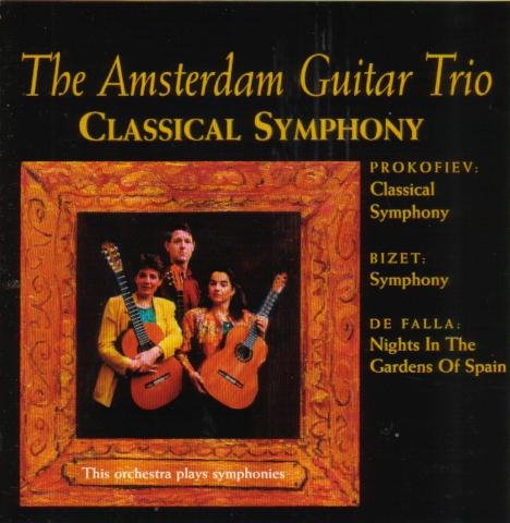The Amsterdam Guitar Trio: Classical Symphony Classical
